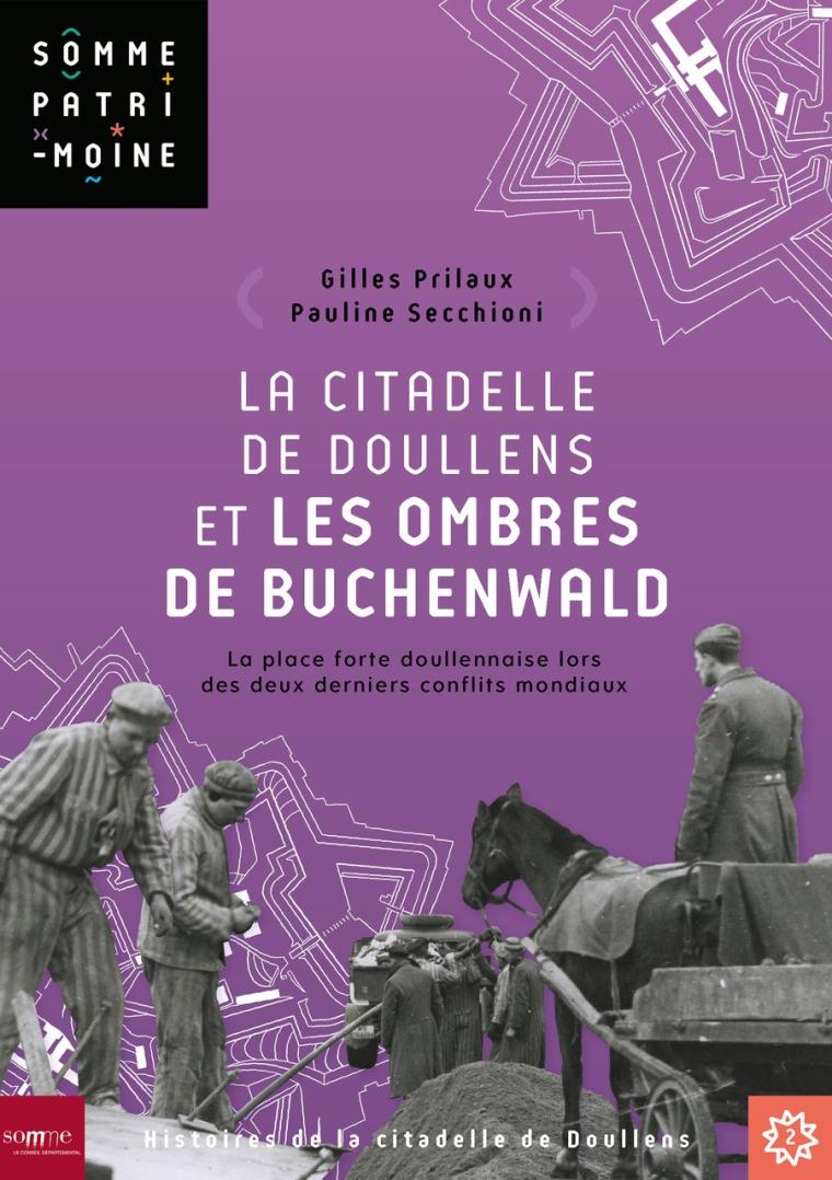 La citadelle de Doullens et les ombres de Buchenwald